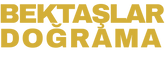 BEKTAŞLAR DOĞRAMA